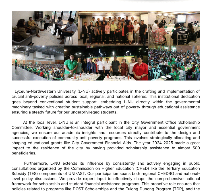 Lyceum-Northwestern University (L-NU) actively participates in the crafting and implementation of crucial anti-poverty policies across local, regional, and national spheres.
